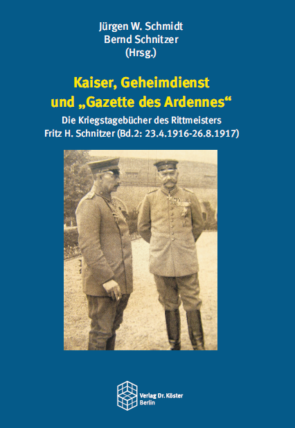 Schmidt Schnitzer Kaiser, Geheimdienst und Gazette des Ardennes