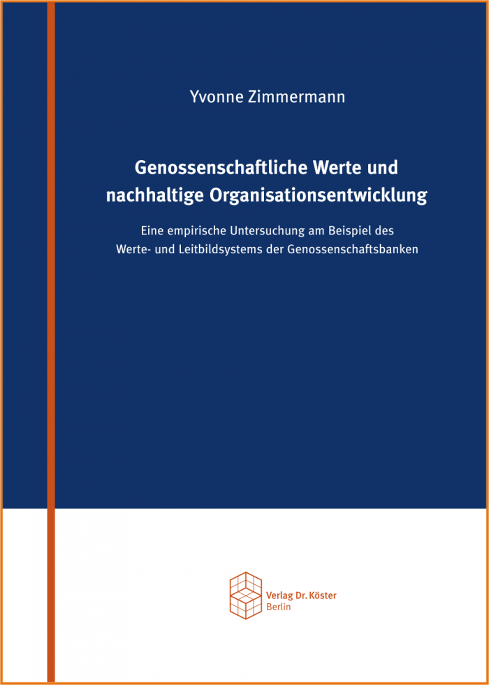Buchcover - Zimmermann Genossenschaftliche Werte und nachhaltige Organisationsentwicklung - ISBN 978-3-89574-928-5 - Verlag Dr. Köster