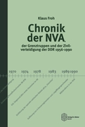 Chronik der NVA der Grenztruppen und der Zivilverteidigung der DDR 1956-1990