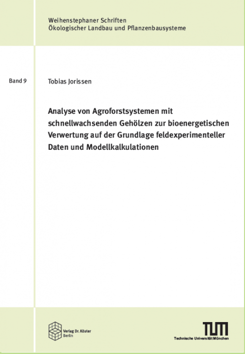 Buchcover - Jorissen - Analyse von Agroforstsystemen mit schnellwachsenden Gehölzen zur bioenergetischen Verwertung - ISBN 978-3-89574-956-8 - Verlag Dr. Köster
