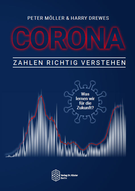 Cover - Peter Möller, Harry Drewes - Corona - Zahlen richtig verstehen - ISBN 978-3-96831-005-3