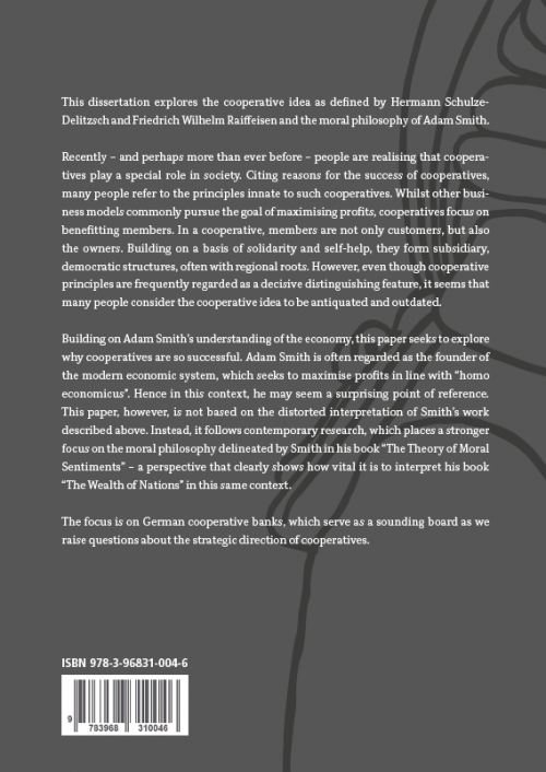Backcover - Schäfer - The Cooperative Idea as an Institutionalization of Adam Smith’s Moral Philosophy - ISBN 978-3-96831-004-6