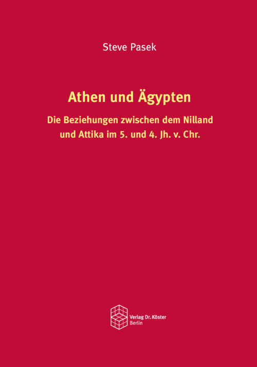 Cover - Pasek - Athen und Ägypten - Verlag Dr. Köster - ISBN 978-3-96831-025-1